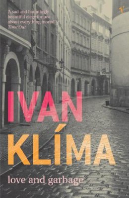 Ivan Klima - Love and Garbage - 9780099429586 - V9780099429586