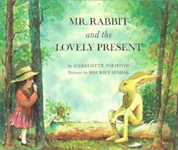 Charlotte Zolotow - Mr. Rabbit and the Lovely Present - 9780099432951 - 9780099432951