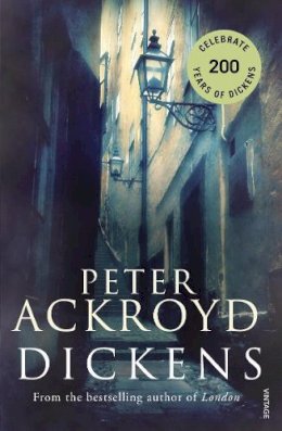 Peter Ackroyd - Dickens - 9780099437093 - 9780099437093