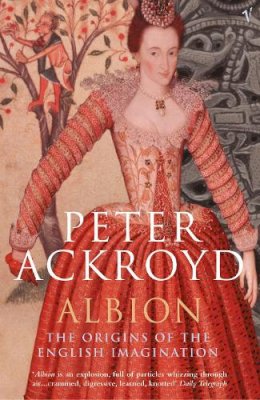 Peter Ackroyd - Albion - 9780099438076 - V9780099438076