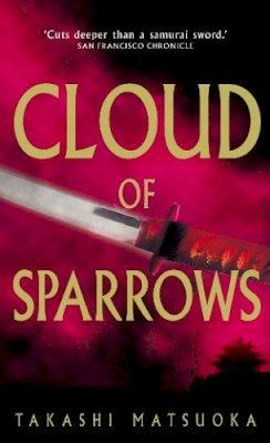 Takashi Matsuoka - Cloud of Sparrows - 9780099441588 - V9780099441588