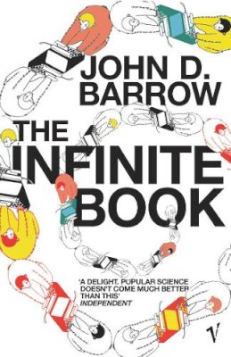 John D. Barrow - The Infinite Book: A Short Guide to the Boundless, Timeless and Endless - 9780099443728 - V9780099443728