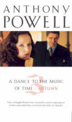 Anthony Powell - Dance To The Music Of Time Volume 3 - 9780099445470 - V9780099445470