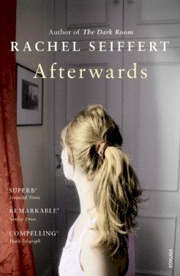 Rachel Seiffert - Afterwards - 9780099461777 - KAC0001292