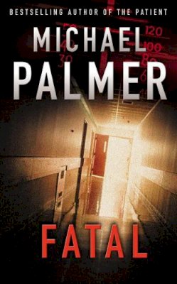 Michael Palmer - Fatal - 9780099462378 - KRF0026501