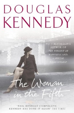 Douglas Kennedy - The Woman In the Fifth - 9780099469254 - KAK0000652