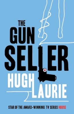 Hugh Laurie - The Gun Seller - 9780099469391 - 9780099469391