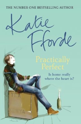 Katie Fforde - Practically Perfect - 9780099472377 - 9780099472377