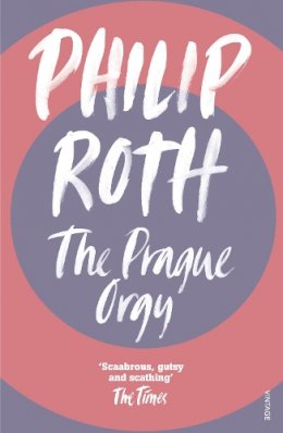 Philip Roth - The Prague Orgy - 9780099476511 - 9780099476511