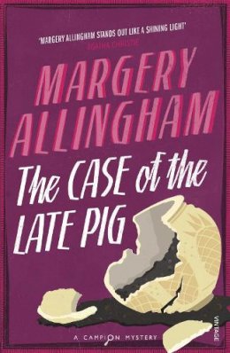 Margery Allingham - The Case of the Late Pig - 9780099477747 - V9780099477747