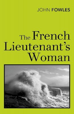 John Fowles - The French Lieutenant´s Woman - 9780099478331 - V9780099478331