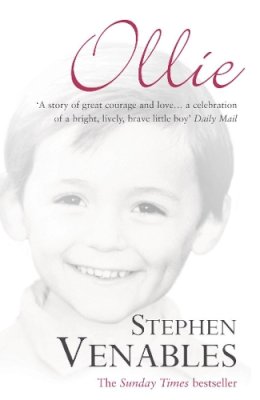 Stephen Venables - Ollie: The True Story of a Brief and Courageous Life - 9780099478799 - KRF0037434