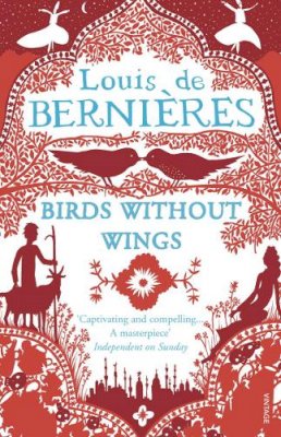 Louis de Bernières - Birds without Wings - 9780099478980 - V9780099478980