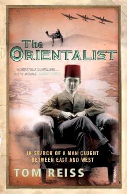 Tom Reiss - The Orientalist - 9780099483779 - V9780099483779