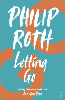 Philip Roth - Letting Go - 9780099485032 - V9780099485032 Philip Roth - Letting Go - 9780099485032 - V9780099485032