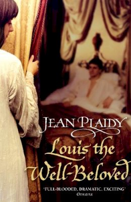 Jean Plaidy - Louis the Well-beloved - 9780099493365 - V9780099493365