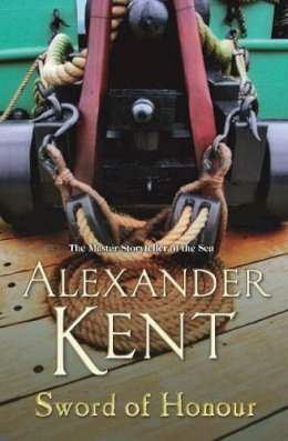 Alexander Kent - Sword of Honour - 9780099497769 - V9780099497769