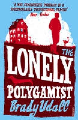 Brady Udall - The Lonely Polygamist - 9780099498032 - V9780099498032