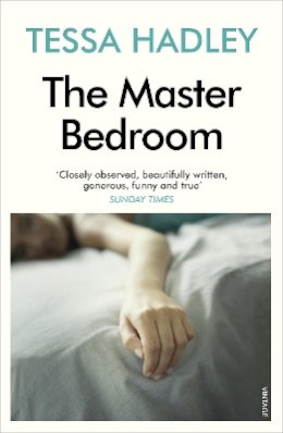 Tessa Hadley - The Master Bedroom - 9780099499268 - V9780099499268