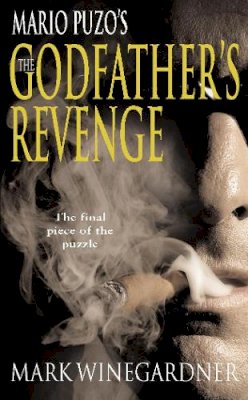 Mark Winegardner - The Godfather's Revenge. Mark Winegardner - 9780099499480 - V9780099499480