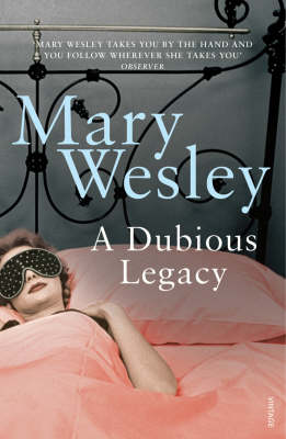 Mary Wesley - A Dubious Legacy - 9780099513049 - V9780099513049