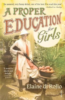 Elaine Di Rollo - Proper Education for Girls - 9780099513469 - V9780099513469