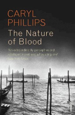 Caryl Phillips - The Nature of Blood - 9780099520573 - V9780099520573