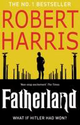 Robert Harris - Fatherland - 9780099527893 - V9780099527893