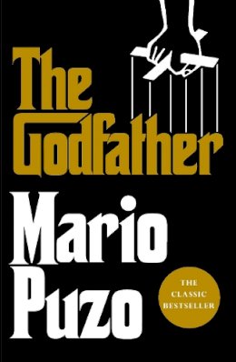 Mario Puzo - The Godfather: The classic bestseller that inspired the legendary film - 9780099528128 - V9780099528128