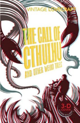 H. P. Lovecraft - The Call of Cthulhu and Other Weird Tales - 9780099528487 - 9780099528487