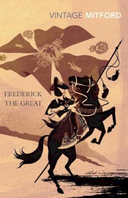 Nancy Mitford - Frederick the Great - 9780099528869 - V9780099528869