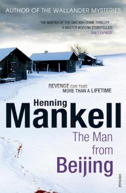 Henning Mankell - The Man From Beijing - 9780099532040 - V9780099532040