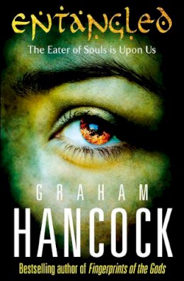 Graham Hancock - Entangled - 9780099532828 - 9780099532828