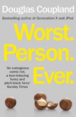 Douglas Coupland - Worst. Person. Ever. - 9780099537397 - V9780099537397