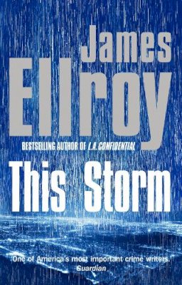 James Ellroy - This Storm - 9780099537779 - 9780099537779