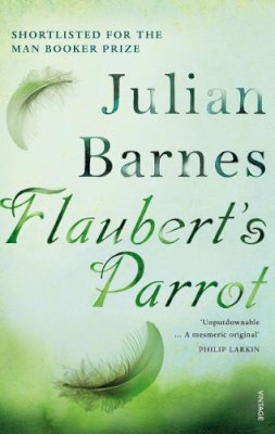 Julian Barnes - Flaubert´s Parrot - 9780099540083 - V9780099540083