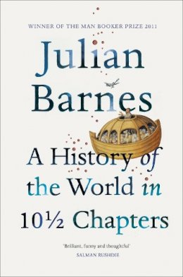 Julian Barnes - A History of the World in 10 1/2 Chapters - 9780099540120 - V9780099540120