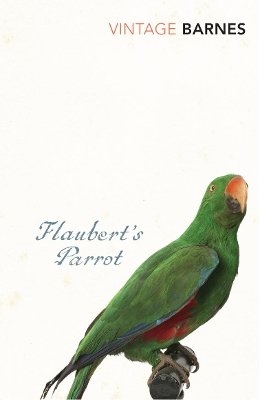 Julian Barnes - Flaubert´s Parrot - 9780099540588 - V9780099540588