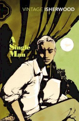 Christopher Isherwood - A Single Man - 9780099541288 - 9780099541288