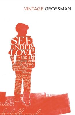 David Grossman - See Under Love - 9780099541592 - V9780099541592