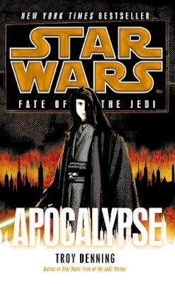 Troy Denning - Star Wars: Fate of the Jedi: Apocalypse - 9780099542797 - V9780099542797