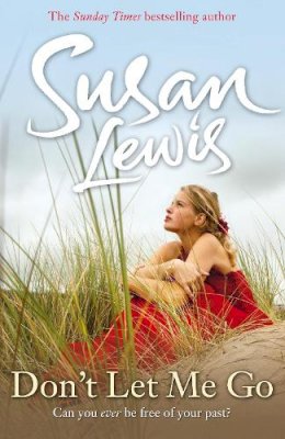 Susan Lewis - Don't Let Me Go - 9780099550839 - KRA0009187