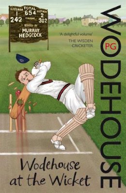 P.G. Wodehouse - Wodehouse at the Wicket - 9780099551362 - 9780099551362