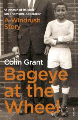 Colin Grant - Bageye at the Wheel - 9780099552390 - V9780099552390