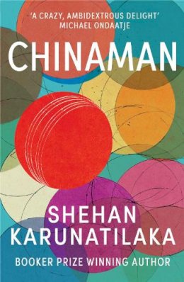 Shehan Karunatilaka - Chinaman - 9780099555681 - 9780099555681