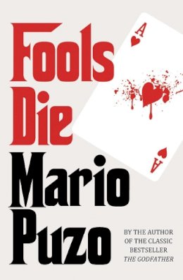 Mario Puzo - Fools Die - 9780099557579 - V9780099557579