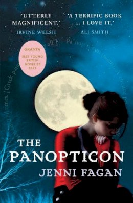 Dr Jenni Fagan - The Panopticon - 9780099558644 - V9780099558644