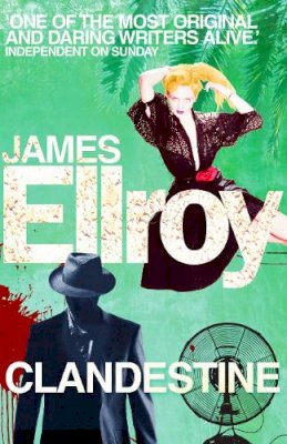 James Ellroy - Clandestine - 9780099558880 - V9780099558880