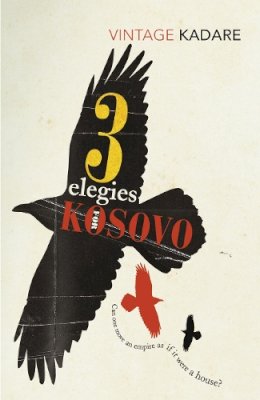 Ismail Kadare - Three Elegies for Kosovo - 9780099560951 - V9780099560951