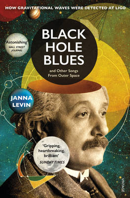 Janna Levin - Black Hole Blues and Other Songs from Outer Space - 9780099569589 - V9780099569589